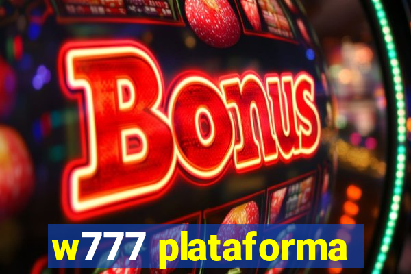 w777 plataforma